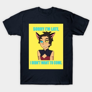 Catra Didn't Want To T-Shirt